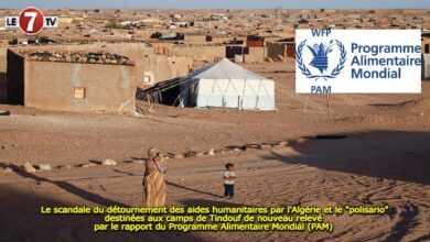 Photo of Le scandale du détournement des aides humanitaires par l’Algérie et le « polisario » destinées aux camps de Tindouf de nouveau relevé par le rapport du Programme Alimentaire Mondial (PAM)