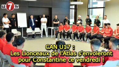 Photo of CAN U17 : Les Lionceaux de l’Atlas s’envoleront pour Constantine ce vendredi !