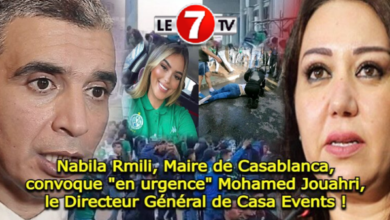 Photo of Mort de la supportrice Nora : Nabila Rmili, Maire de Casablanca, convoque en urgence Mohamed Jouahri, le Directeur Général de Casa Events !