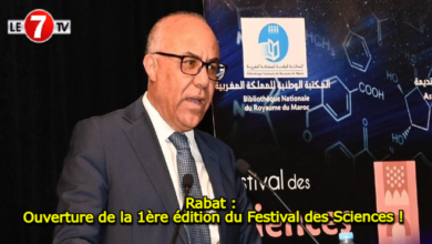 Photo of Rabat : Ouverture de la 1ère édition du Festival des Sciences !