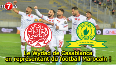 Photo of Le Wydad de Casablanca en représentant du football Marocain !