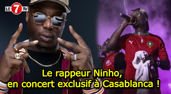Casablanca: le concert du rappeur français Ninho interdit, les causes  méconnues , H24info