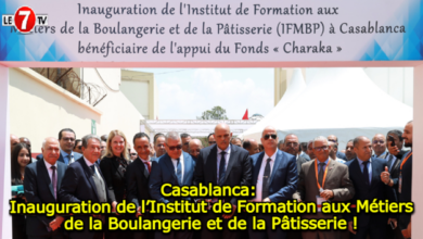 Photo of Casablanca: Inauguration de l’Institut de Formation aux Métiers de la Boulangerie et de la Pâtisserie