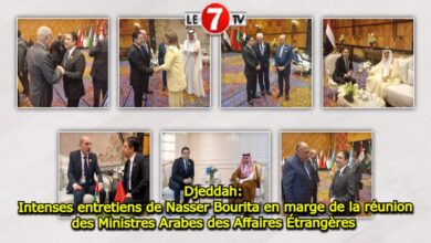 Photo of Djeddah: Intenses entretiens de Nasser Bourita en marge de la réunion des Ministres Arabes des Affaires Étrangères