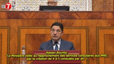 Photo of Nasser Bourita: « Le Ministère veille au rapprochement des services consulaires aux MRE, par la création de 4 à 5 consulats par an » !