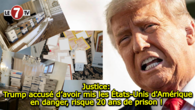 Photo of Justice: Trump accusé d’avoir mis les États-Unis d’Amérique en danger, risque 20 ans de prison ! 