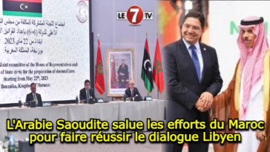 Photo of L’Arabie Saoudite salue les efforts du Maroc pour faire réussir le dialogue Libyen