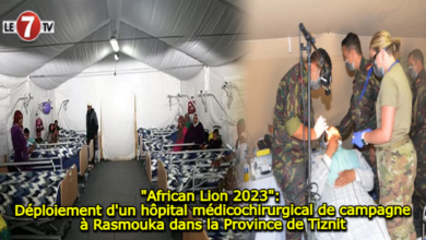 Photo of « African Lion 2023 »: Déploiement d’un hôpital médicochirurgical de campagne à Rasmouka dans la Province de Tiznit