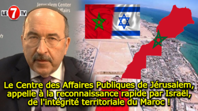 Photo of Le Centre des Affaires Publiques de Jérusalem, appelle à la reconnaissance rapide par Israël, de l’intégrité territoriale du Maroc !