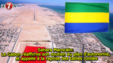 Photo of Sahara Marocain: le Gabon réaffirme son soutien au plan d’autonomie, appelle à la reprise des tables rondes