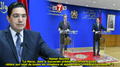 Photo of Nasser Bourita: « Le Maroc, dont le Souverain préside le Comité Al Qods, réitère son rejet de toutes les violations et agissements unilatéraux Israéliens » !