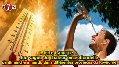 Photo of Alerte Canicule : Grosse vague de chaleur, de dimanche à mardi, dans différentes provinces du Royaume !