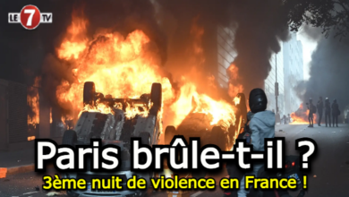 Photo of Paris brûle-t-il ?…3ème nuit de violence en France !