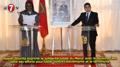 Photo of Nasser Bourita exprime la solidarité totale du Maroc avec le Burkina Faso dans ses efforts pour lutter contre l’extrémisme et le terrorisme