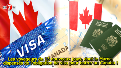 Photo of Les voyageurs de 13 nouveaux pays, dont le Maroc, dispensés de l’obligation de visa pour entrer au Canada !