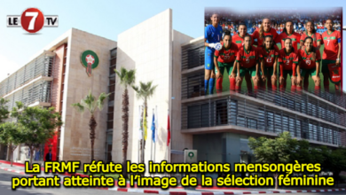 Photo of La FRMF réfute les informations mensongères portant atteinte à l’image de la sélection féminine