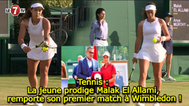 Photo of Tennis : La jeune prodige Malak El Allami, remporte son premier match à Wimbledon ! (vidéo)