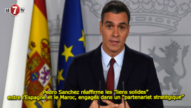 Photo of Pedro Sanchez réaffirme les ”liens solides” entre l’Espagne et le Maroc, engagés dans un “partenariat stratégique”