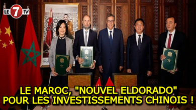 Photo of LE MAROC, « NOUVEL ELDORADO » POUR LES INVESTISSEMENTS CHINOIS !