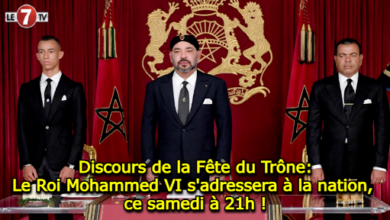 Photo of Discours de la Fête du Trône: Le Roi Mohammed VI s’adressera à la nation, ce samedi à 21h !