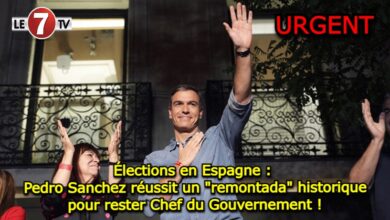 Photo of Élections en Espagne : Pedro Sanchez réussit un « remontada » historique pour rester Chef du Gouvernement !