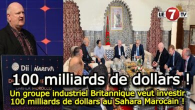 Photo of Un groupe industriel Britannique veut investir 100 milliards de dollars au Sahara Marocain !