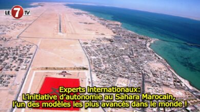 Photo of Experts internationaux: L’initiative d’autonomie au Sahara Marocain, l’un des modèles les plus avancés dans le monde !