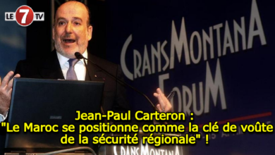 Photo of Jean-Paul Carteron : « Le Maroc se positionne comme la clé de voûte de la sécurité régionale » ! 