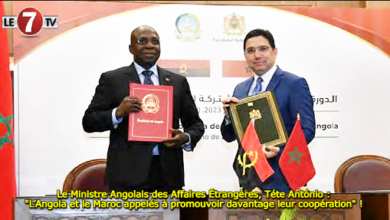 Photo of Le Ministre Angolais des Affaires Étrangères, Téte António : « L’Angola et le Maroc appelés à promouvoir davantage leur coopération » !