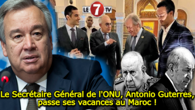 Photo of Le Secrétaire Général de l’ONU, Antonio Guterres, passe ses vacances au Maroc !