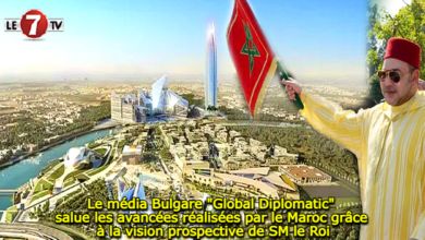 Photo of Le média Bulgare « Global Diplomatic » salue les avancées réalisées par le Maroc grâce à la vision prospective de SM le Roi