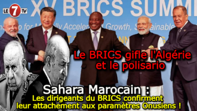 Photo of Sahara Marocain : Les dirigeants du BRICS confirment leur attachement aux paramètres Onusiens !