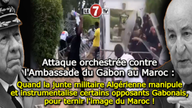 Photo of Attaque orchestrée contre l’Ambassade du Gabon au Maroc : Quand la junte militaire Algérienne manipule et instrumentalise certains opposants Gabonais, pour ternir l’image du Maroc !