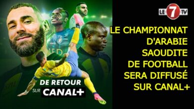 Photo of LE CHAMPIONNAT D’ARABIE SAOUDITE DE FOOTBALL SERA DIFFUSÉ SUR CANAL+