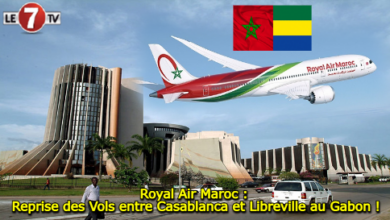 Photo of Royal Air Maroc : Reprise des Vols entre Casablanca et Libreville au Gabon !