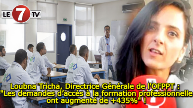 Photo of Loubna Tricha, Directrice Générale de l’OFPPT : « Les demandes d’accès à la formation professionnelle ont augmenté de +435% » !
