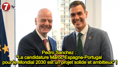 Photo of Pedro Sanchez : « La candidature Maroc-Espagne-Portugal pour le Mondial 2030 est un projet solide et ambitieux » !