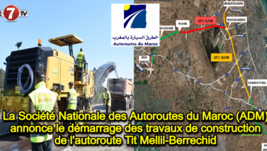 Photo of La Société Nationale des Autoroutes du Maroc (ADM) annonce le démarrage des travaux de construction de l’autoroute Tit Mellil-Berrechid