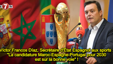 Photo of Víctor Francos Díaz, Secrétaire d’État Espagnol aux sports : « La candidature Maroc-Espagne-Portugal pour 2030 est sur la bonne voie » !