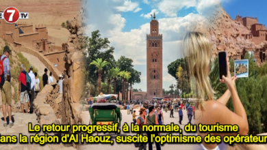 Photo of Le retour progressif, à la normale, du tourisme dans la région d’Al Haouz, suscite l’optimisme des opérateurs