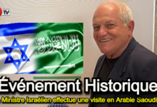 Photo of Événement Historique : Un Ministre Israélien effectue une visite en Arabie Saoudite !