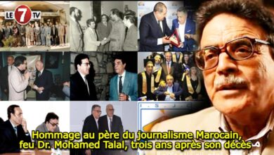 Photo of Hommage au père du journalisme Marocain, feu Dr. Mohamed Talal, trois ans après son décès 