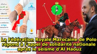 Photo of La Fédération Royale Marocaine de Polo répond à l’appel de solidarité nationale après le séisme d’Al Haouz