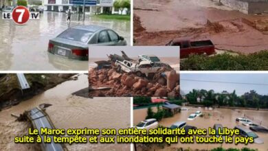 Photo of Le Maroc exprime son entière solidarité avec la Libye suite à la tempête et aux inondations qui ont touché le pays