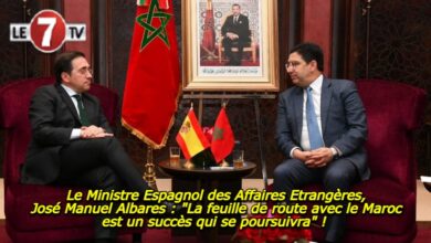 Photo of Le Ministre Espagnol des Affaires Etrangères, José Manuel Albares : « La feuille de route avec le Maroc est un succès qui se poursuivra » ! 