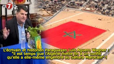 Photo of L’écrivain et historien Paraguayen Luis Aguero Wagner : « il est temps que l’Algérie mette fin à un conflit qu’elle a elle-même engendré au Sahara Marocain » !