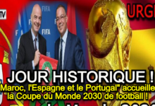 Photo of Officiel : « Le Maroc, l’Espagne et le Portugal » accueilleront la Coupe du Monde 2030 de football !
