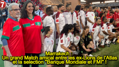 Photo of Marrakech : Un grand Match amical entre les ex-Lions de l’Atlas et la selection « Banque Mondiale et FMI » !