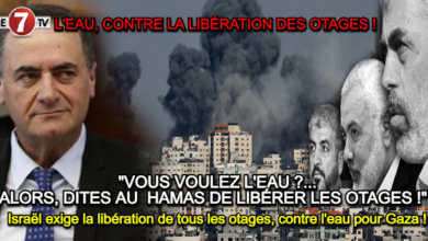 Photo of Israël exige la libération de TOUS les otages, contre l’eau pour Gaza !