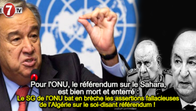 Photo of Sahara Marocain: Le SG de l’ONU bat en brèche les assertions fallacieuses de l’Algérie sur le soi-disant référendum